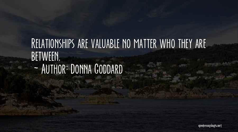 Goddard Quotes By Donna Goddard