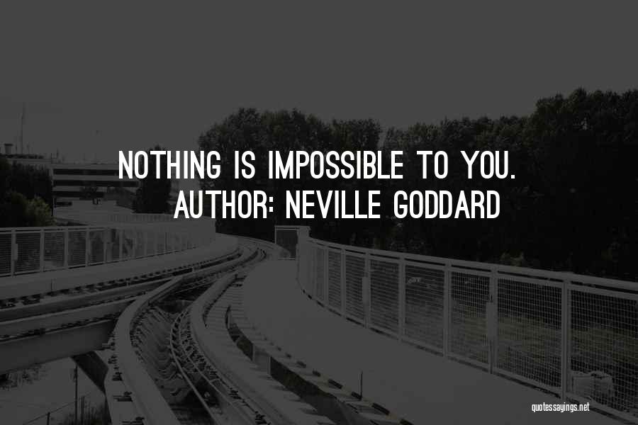 Goddard Quotes By Neville Goddard