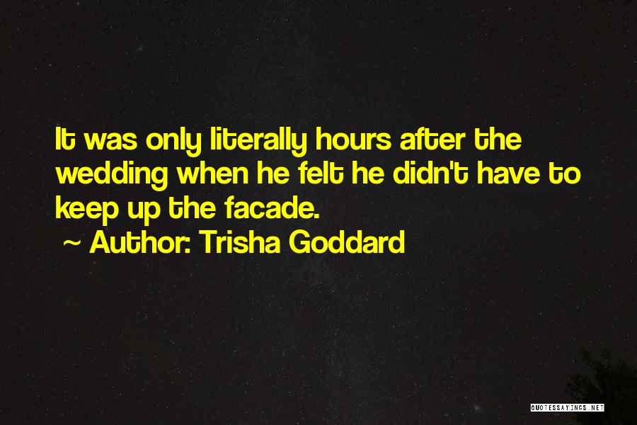 Goddard Quotes By Trisha Goddard