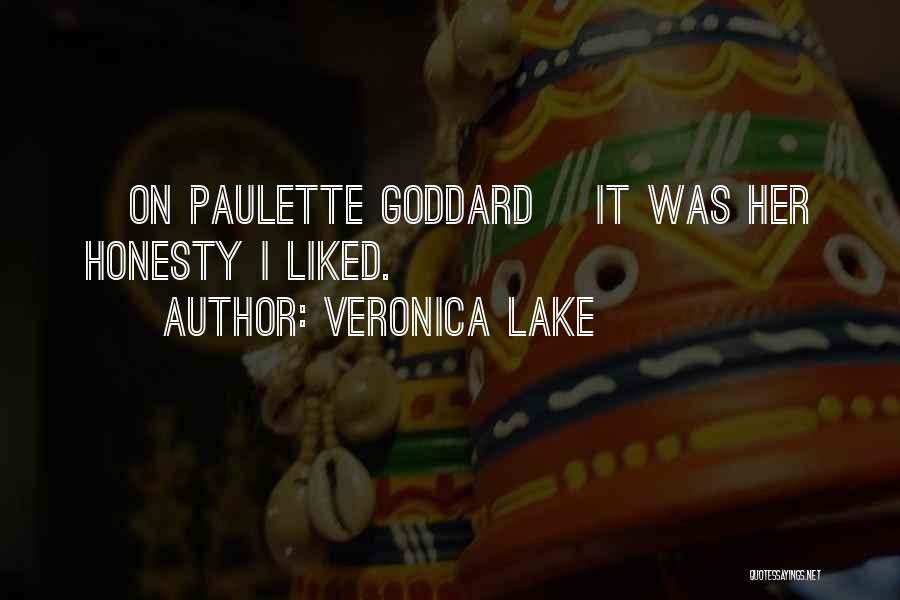 Goddard Quotes By Veronica Lake