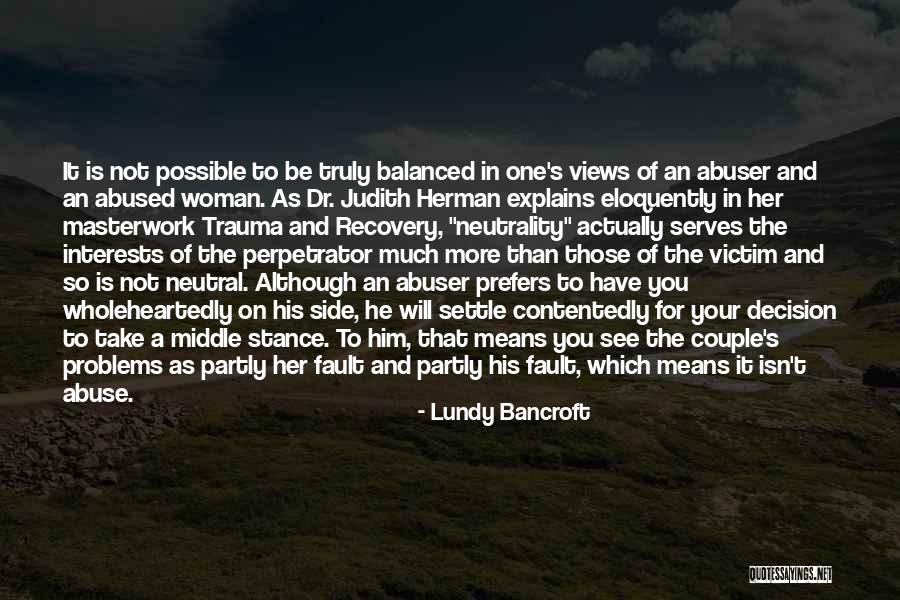 Godderz Law Quotes By Lundy Bancroft Godderz Law Quotes By Lundy Bancroft