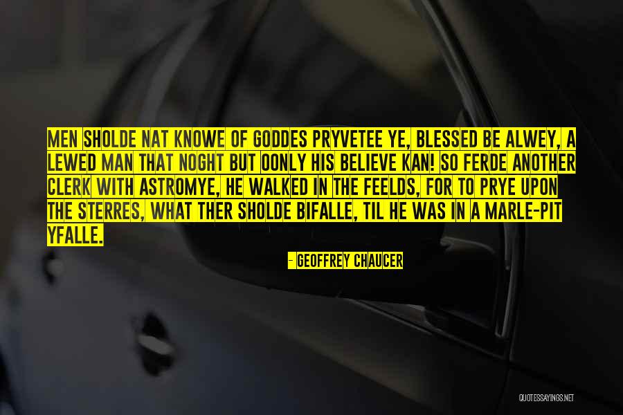 Goddes Quotes By Geoffrey Chaucer Goddes Quotes By Geoffrey Chaucer