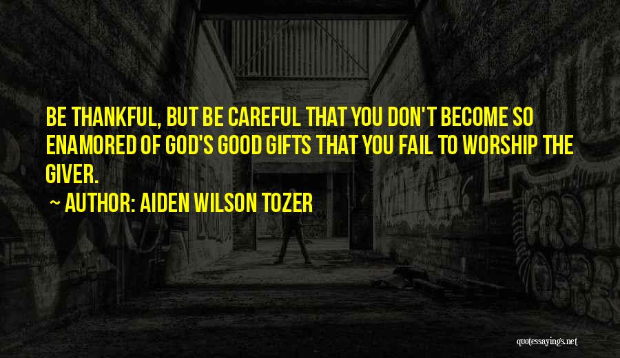 Goddess And The Grocer Quotes By Aiden Wilson Tozer