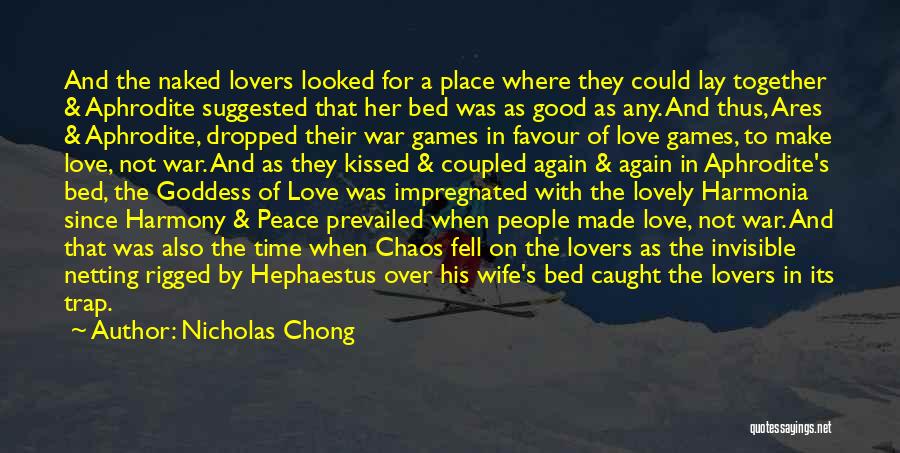 Goddess Aphrodite Quotes By Nicholas Chong