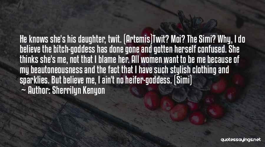 Goddess Artemis Quotes By Sherrilyn Kenyon