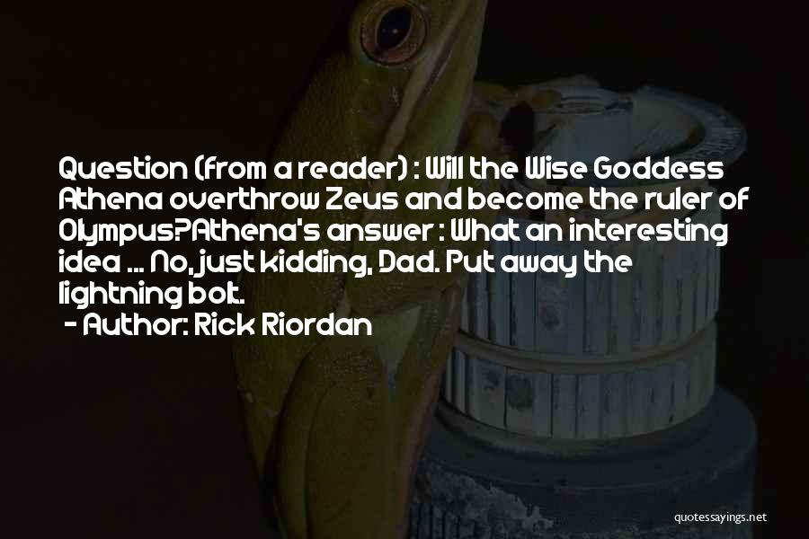 Goddess Athena Quotes By Rick Riordan