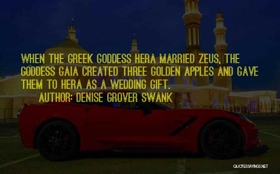 Goddess Hera Quotes By Denise Grover Swank