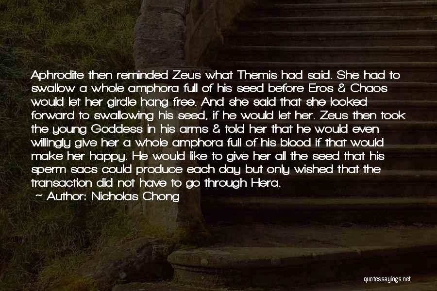 Goddess Hera Quotes By Nicholas Chong
