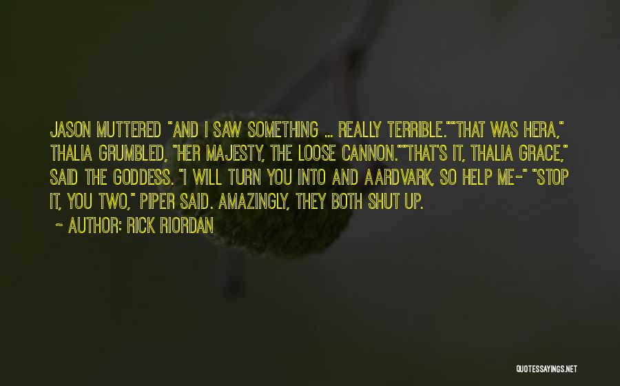 Goddess Hera Quotes By Rick Riordan