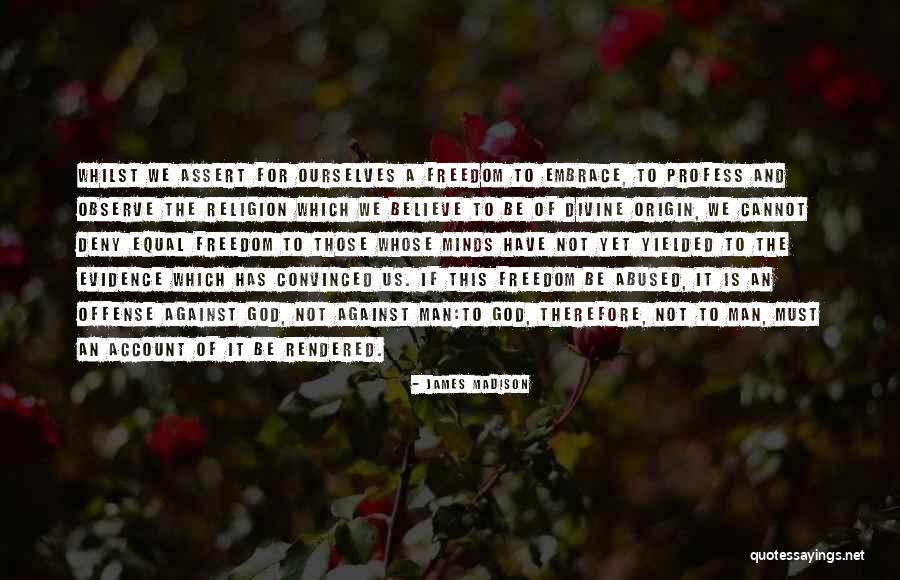 Goddess Of Chaos Quotes By James Madison Goddess Of Chaos Quotes By James Madison