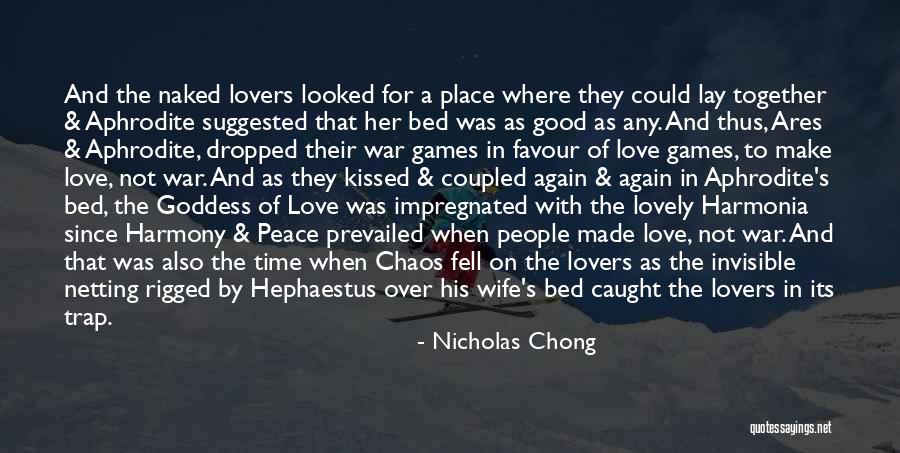 Goddess Of Chaos Quotes By Nicholas Chong Goddess Of Chaos Quotes By Nicholas Chong