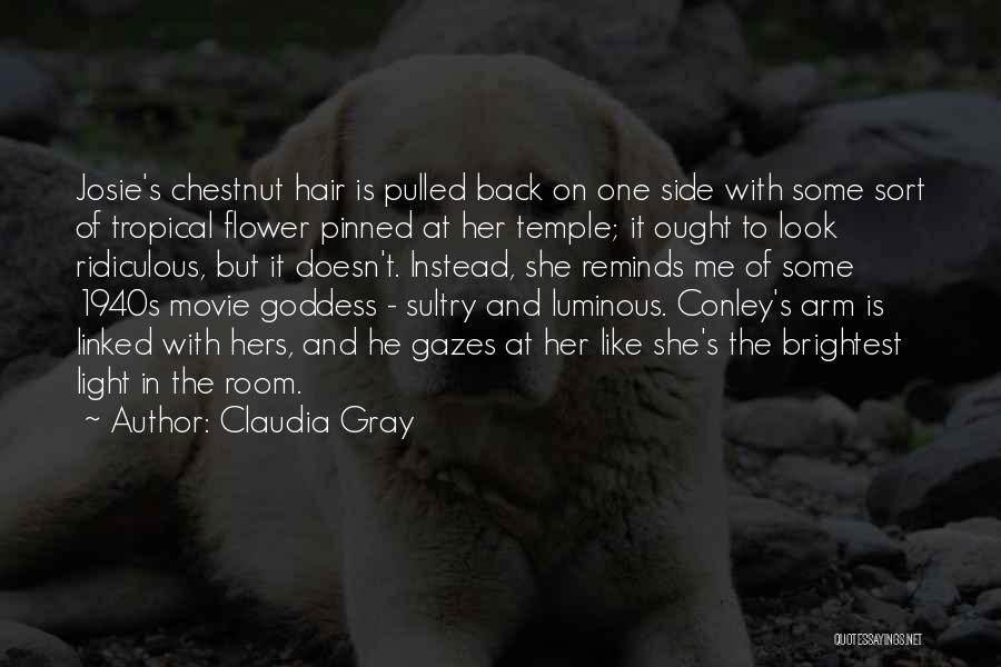 Goddess Of Light Quotes By Claudia Gray