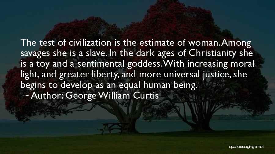 Goddess Of Light Quotes By George William Curtis