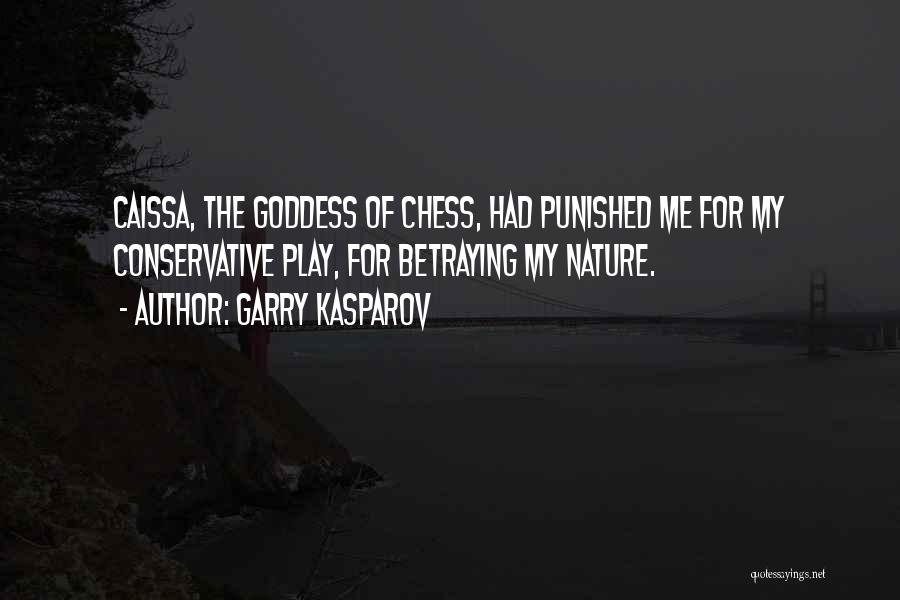 Goddess Of Nature Quotes By Garry Kasparov