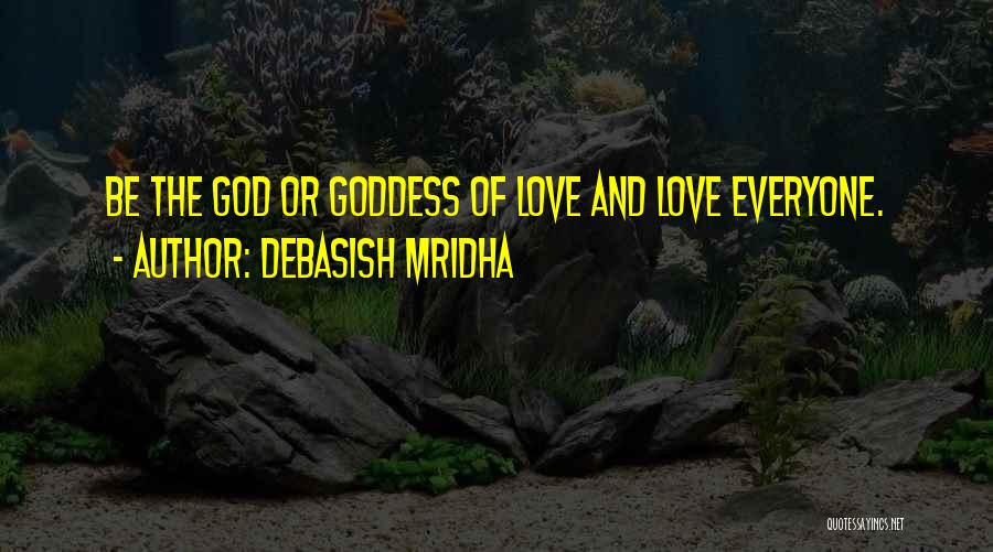 Goddess Of Wisdom Quotes By Debasish Mridha