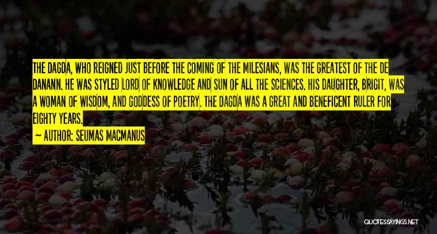 Goddess Of Wisdom Quotes By Seumas MacManus Goddess Of Wisdom Quotes By Seumas MacManus