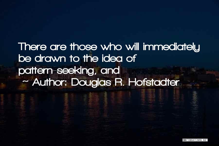 Goddess Rhea Quotes By Douglas R. Hofstadter