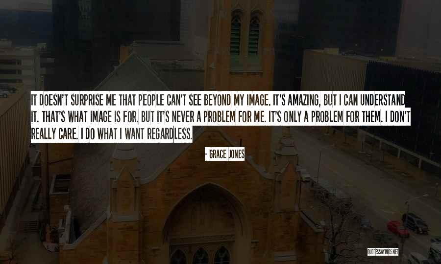 Goddesses And Angels Quotes By Grace Jones Goddesses And Angels Quotes By Grace Jones