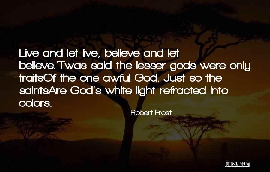 Godding Hollow Quotes By Robert Frost Godding Hollow Quotes By Robert Frost