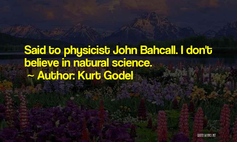 Godel Quotes By Kurt Godel