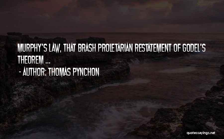 Godel Quotes By Thomas Pynchon