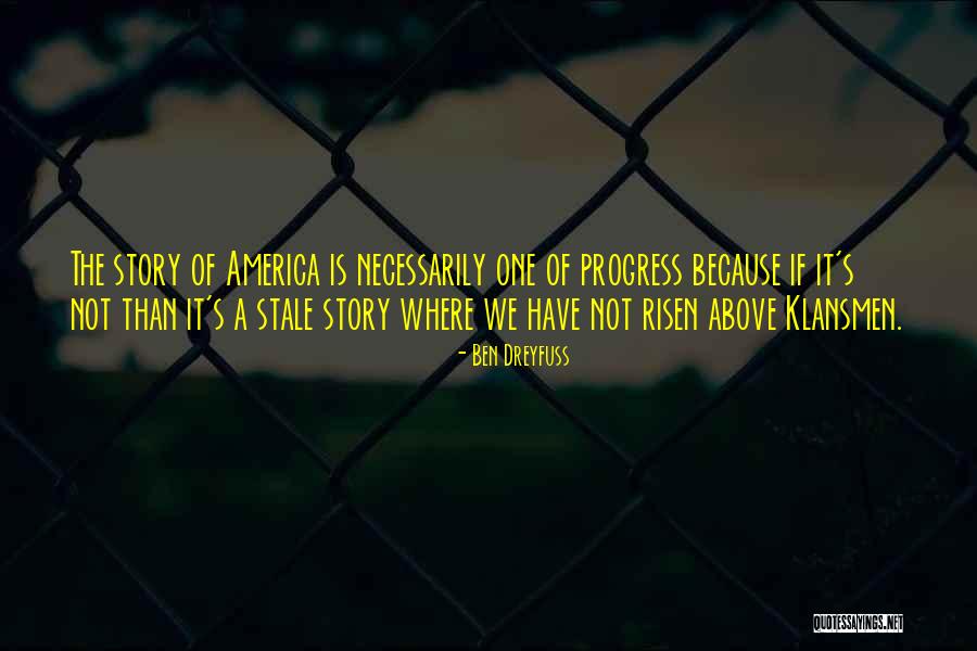 Godelauder Quotes By Ben Dreyfuss