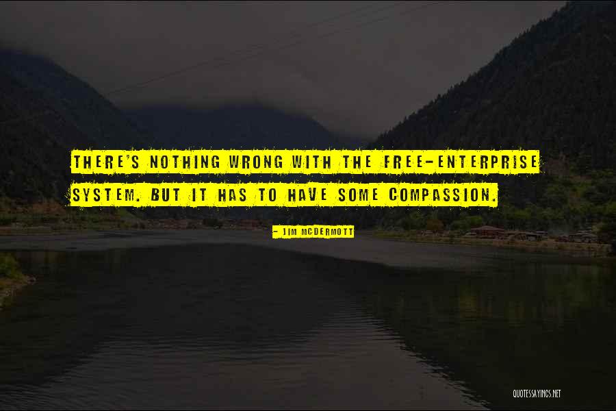 Goderdzis Quotes By Jim McDermott Goderdzis Quotes By Jim McDermott