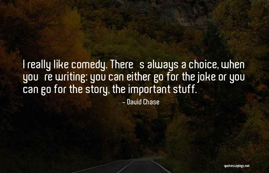 Goderie Tree Quotes By David Chase Goderie Tree Quotes By David Chase
