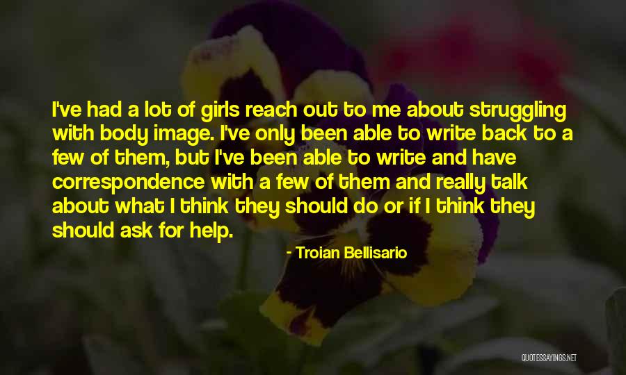 Godert Willem Quotes By Troian Bellisario Godert Willem Quotes By Troian Bellisario