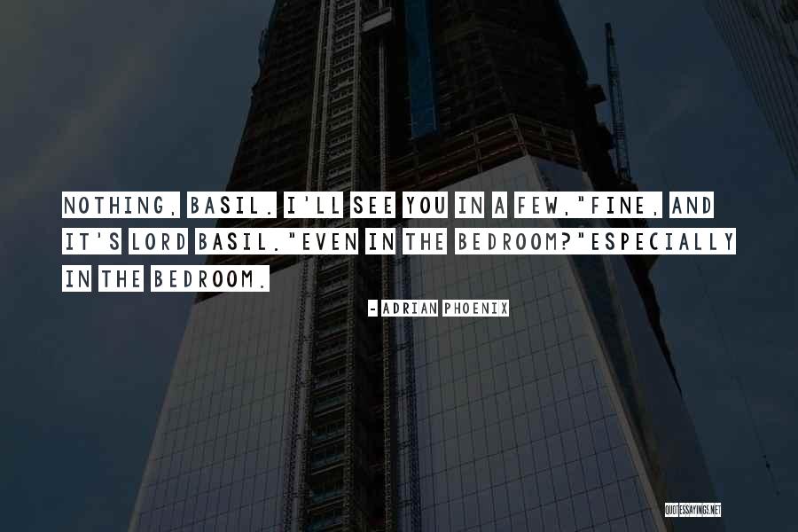 Godete Grande Quotes By Adrian Phoenix Godete Grande Quotes By Adrian Phoenix