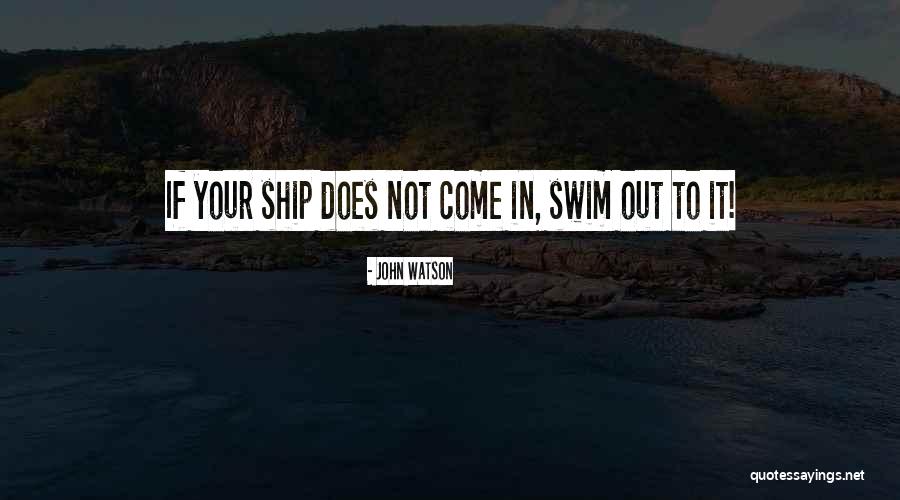 Godetes Quotes By John Watson Godetes Quotes By John Watson