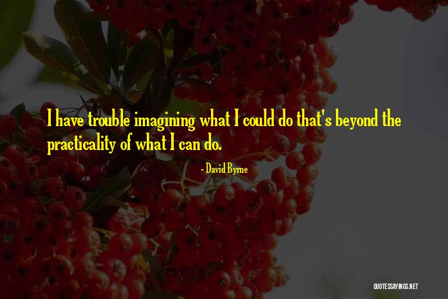 Godetia Quotes By David Byrne Godetia Quotes By David Byrne