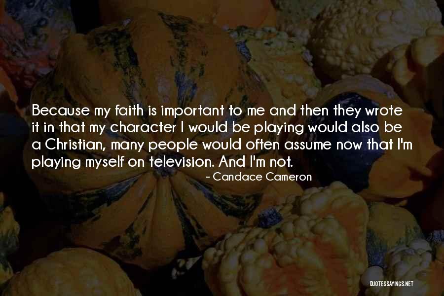 Godets Quotes By Candace Cameron Godets Quotes By Candace Cameron
