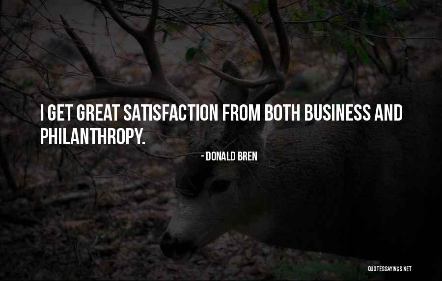 Godets Quotes By Donald Bren Godets Quotes By Donald Bren