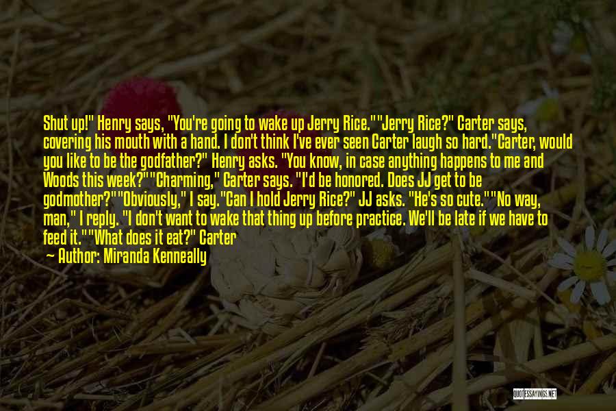 Godfather And Godmother Quotes By Miranda Kenneally