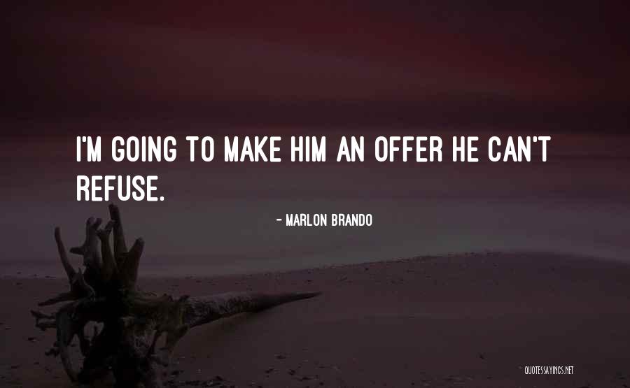 Godfather Quotes By Marlon Brando