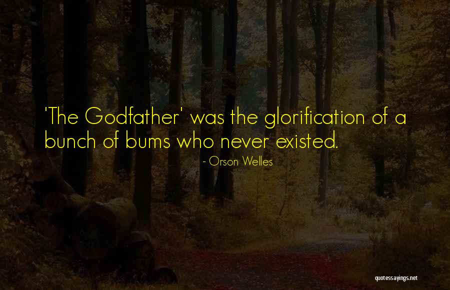 Godfather Quotes By Orson Welles