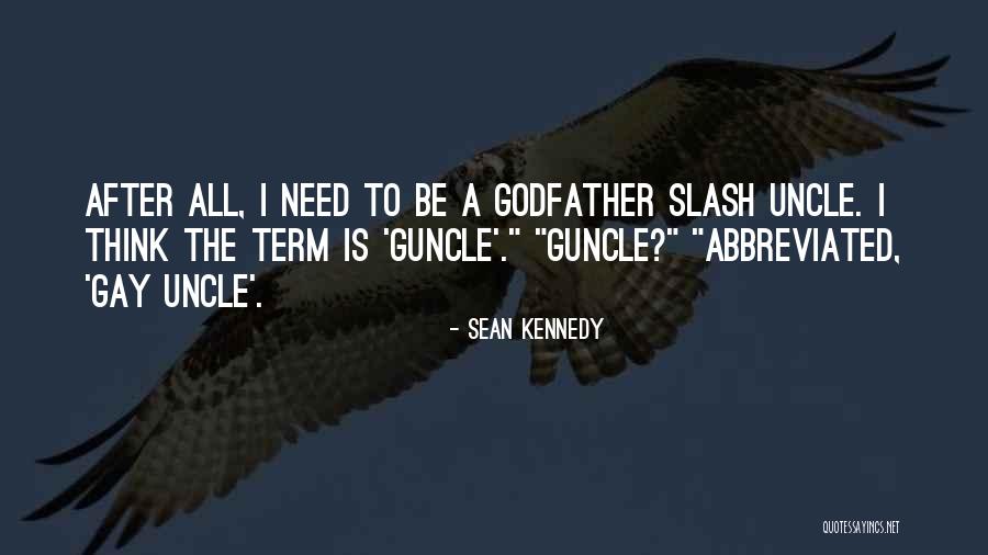 Godfather Quotes By Sean Kennedy Godfather Quotes By Sean Kennedy