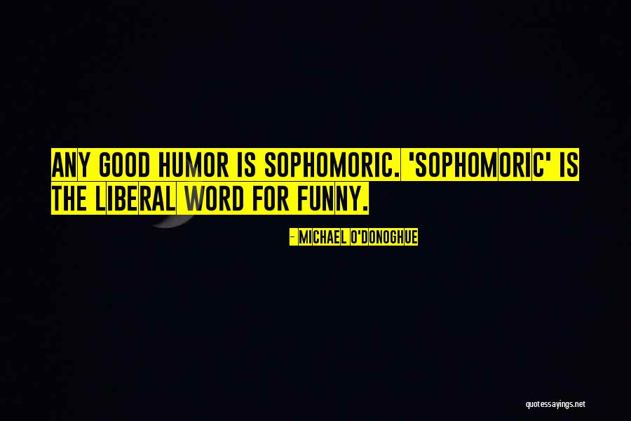 Godfather Sonny Quotes By Michael O'Donoghue Godfather Sonny Quotes By Michael O'Donoghue
