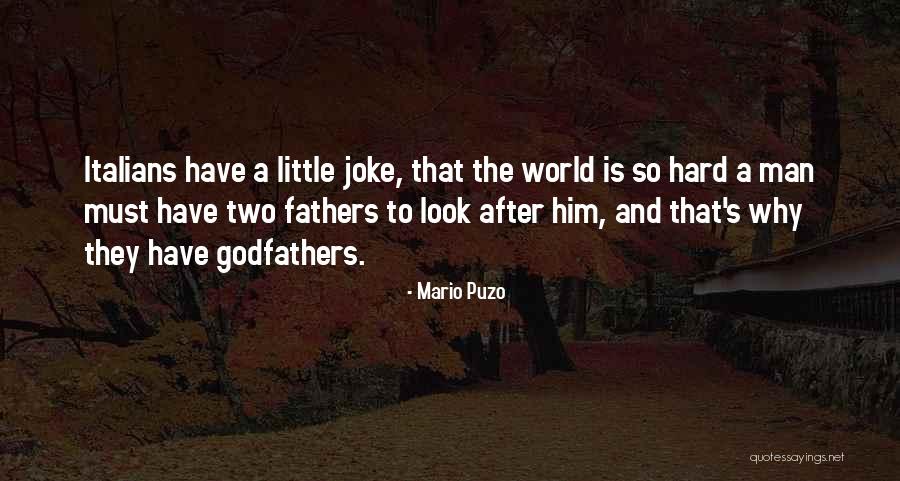Godfathers Quotes By Mario Puzo Godfathers Quotes By Mario Puzo