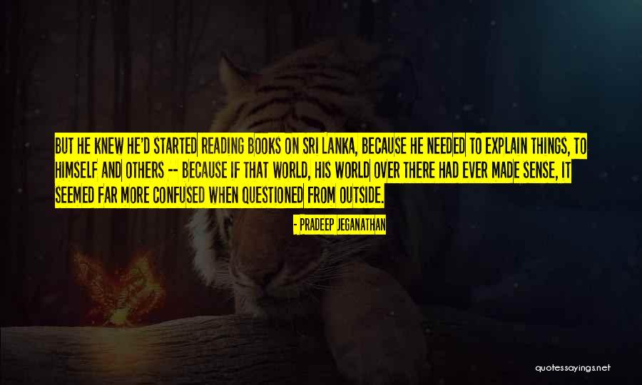 Godfessions Quotes By Pradeep Jeganathan Godfessions Quotes By Pradeep Jeganathan