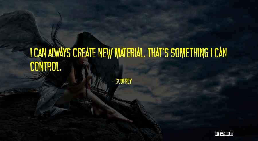 Godfrey Quotes 1416530 Godfrey Quotes 1416530