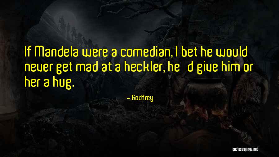 Godfrey Quotes 932104 Godfrey Quotes 932104