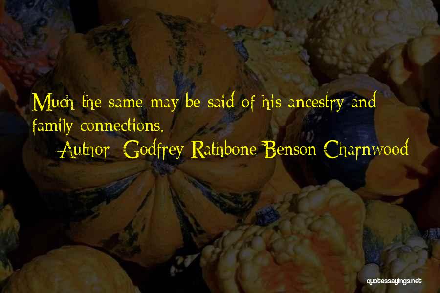 Godfrey Rathbone Benson Charnwood Quotes 2063975