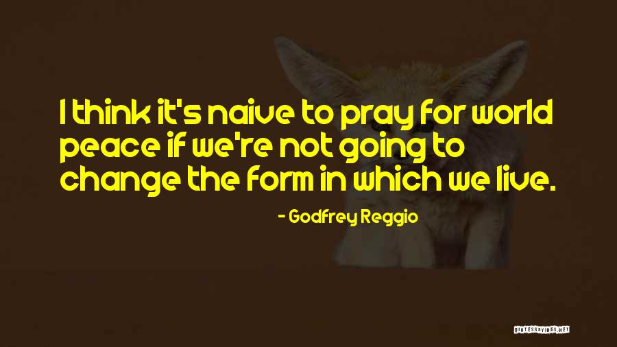 Godfrey Reggio Quotes 1833442 Godfrey Reggio Quotes 1833442
