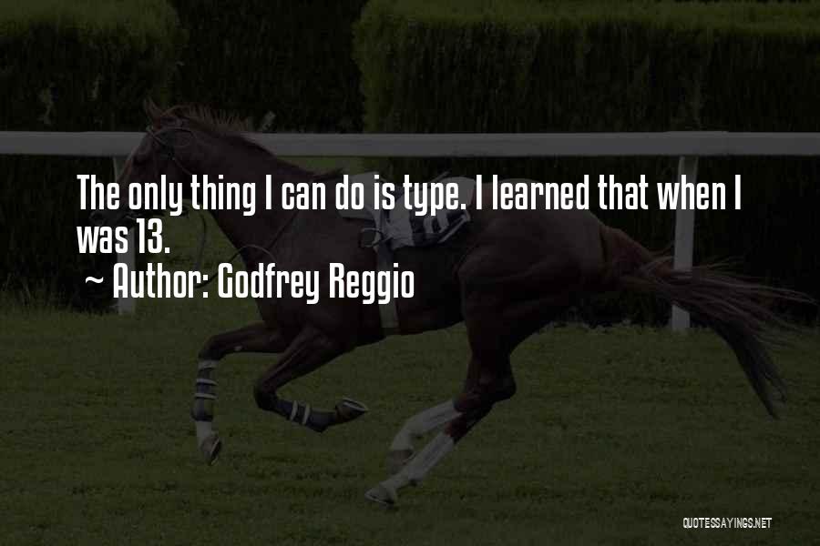 Godfrey Reggio Quotes 505839