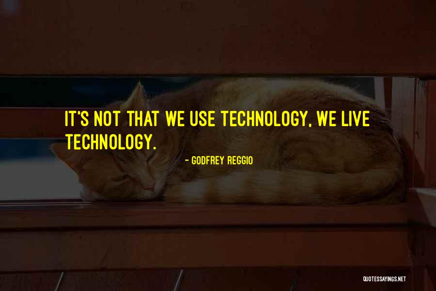Godfrey Reggio Quotes 775474 Godfrey Reggio Quotes 775474