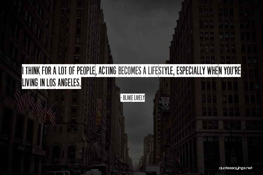 Godfreys Quotes By Blake Lively Godfreys Quotes By Blake Lively