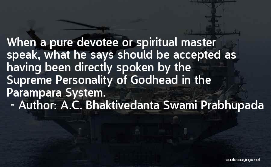 Godhead Quotes By A.C. Bhaktivedanta Swami Prabhupada