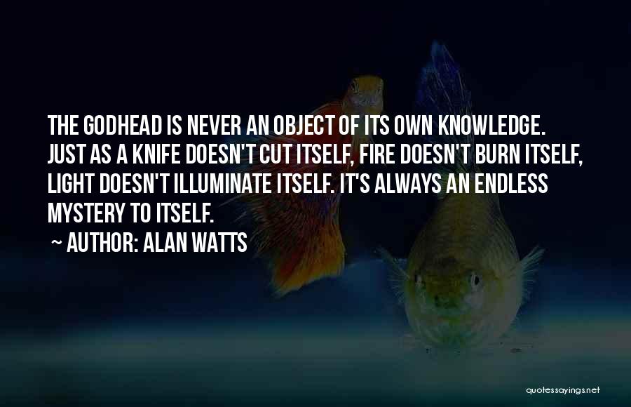 Godhead Quotes By Alan Watts